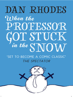 cover image of When the Professor Got Stuck in the Snow